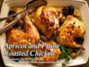 Apricot and Prune Roasted Chicken