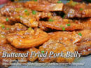 Buttered Fried Pork Belly
