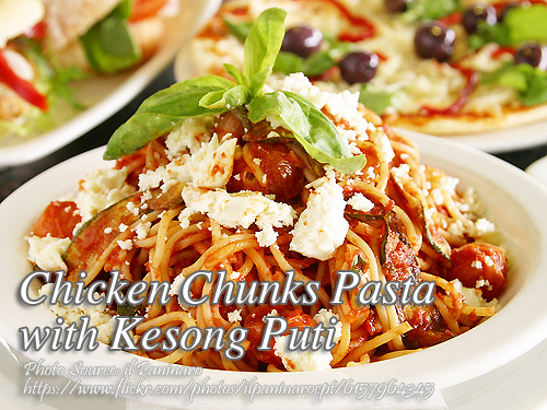 Chicken Chunks Pasta with Kesong Puti
