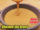 Chicken Joy Gravy Pin It!