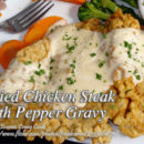 Fried Chicken Steak with Pepper Gravy