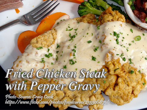 Fried Chicken Steak with Creamy Peppered Gravy