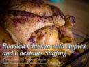 Roasted Chicken with Apples and Chestnuts Stuffing