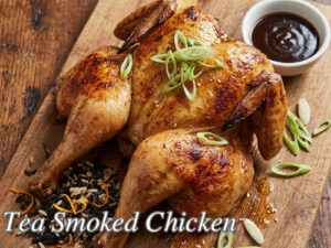 Tea Smoked Chicken Tea Smoked Chicken Pin It!